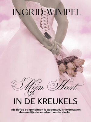 cover image of Mijn hart in de kreukels